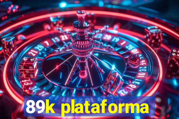 89k plataforma